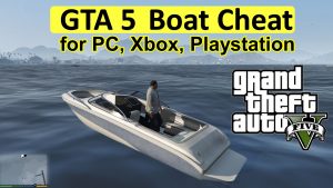 GTA 5 boat cheats for - PC, Xbox, Playstation
