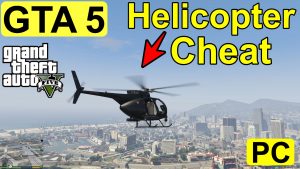 GTA 5 helicopter cheat for pc