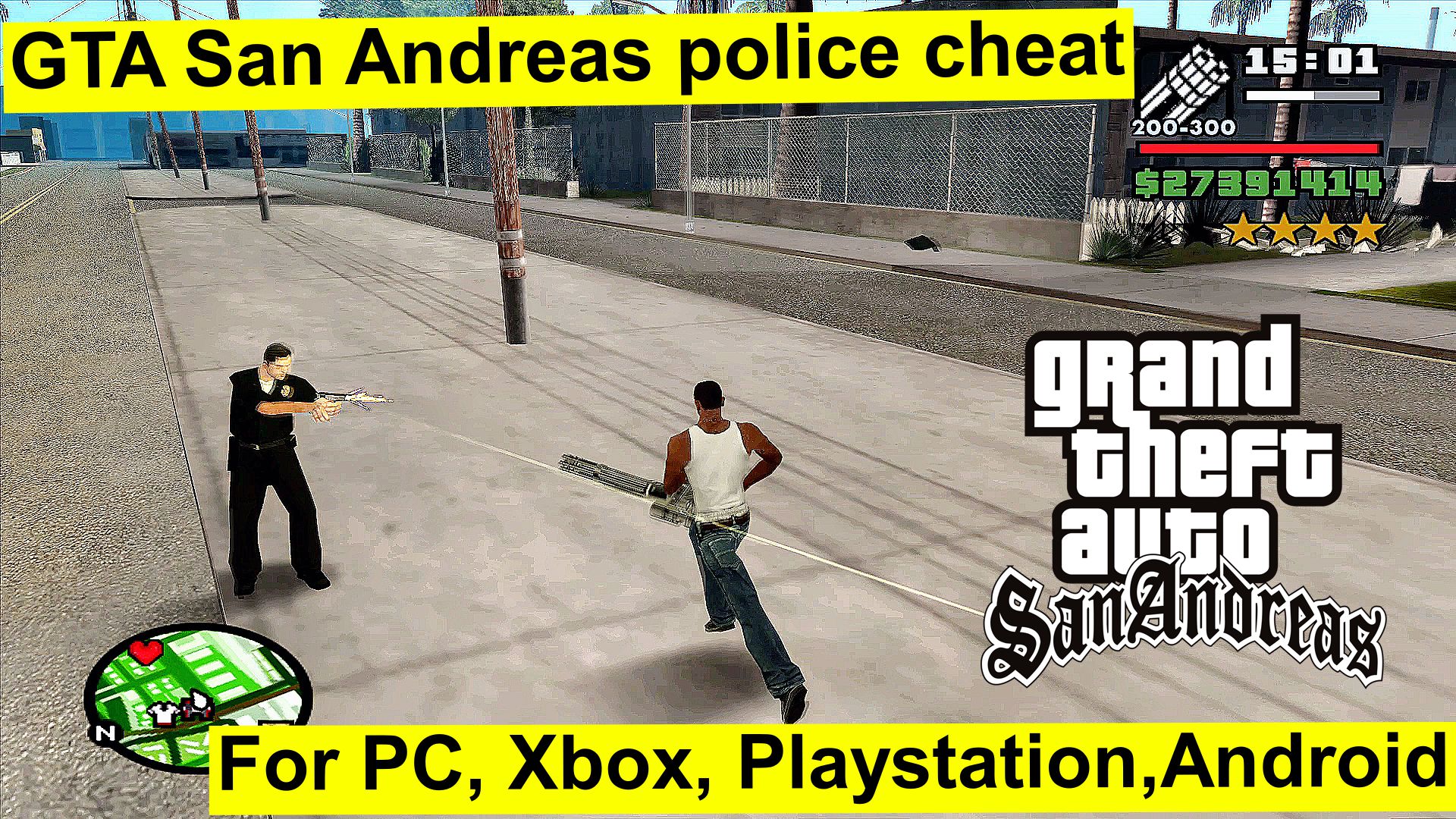 GTA San Andreas police cheat for PC, Xbox, Playstation,Android