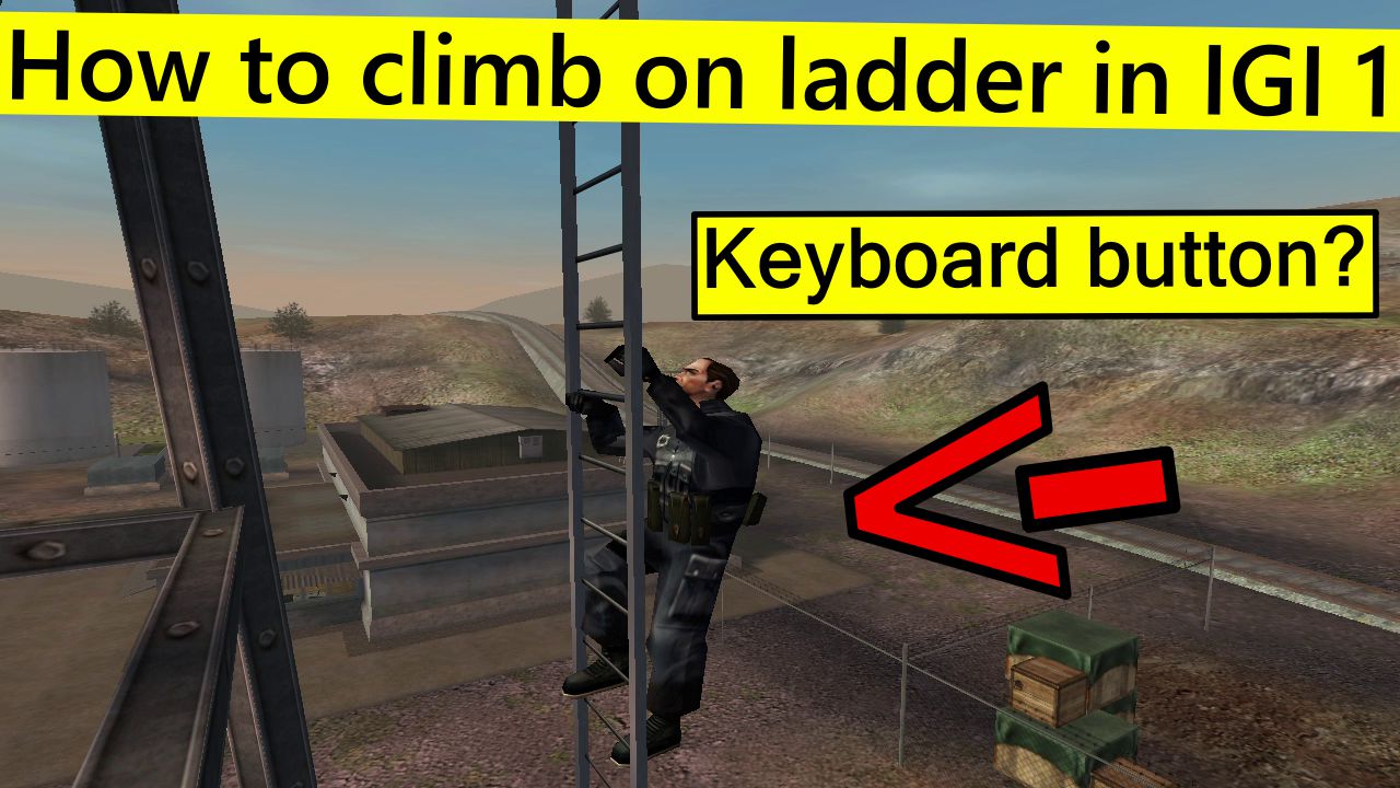 how-to-climb-on-ladder-in-igi-1