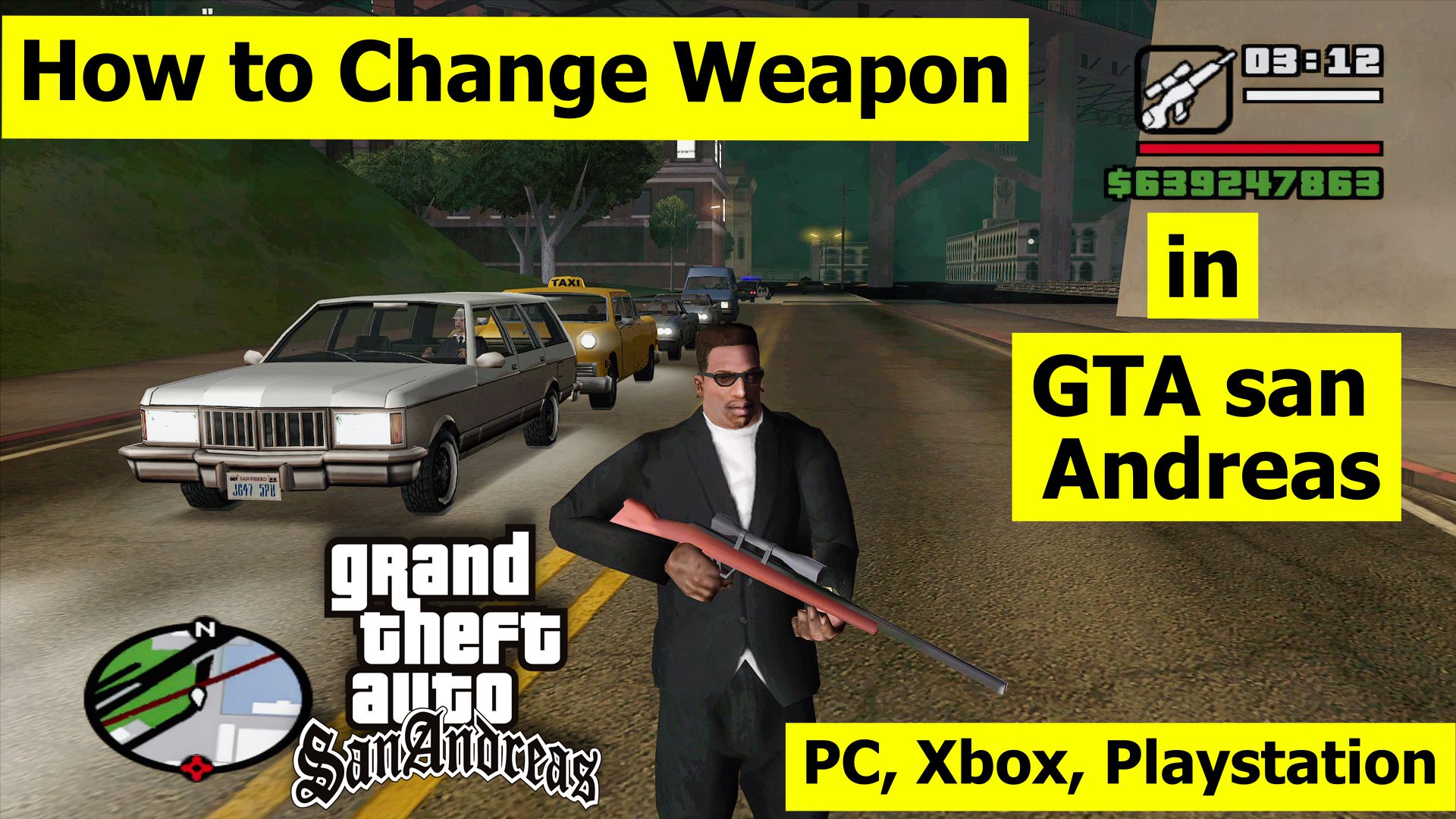 how to change weapon in GTA San Andreas - PC, Xbox, Playstation