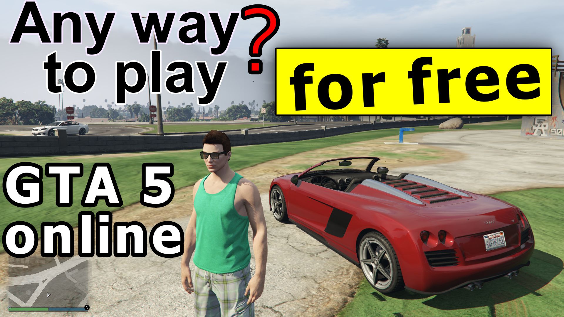 Is there any way to play GTA 5 online for free