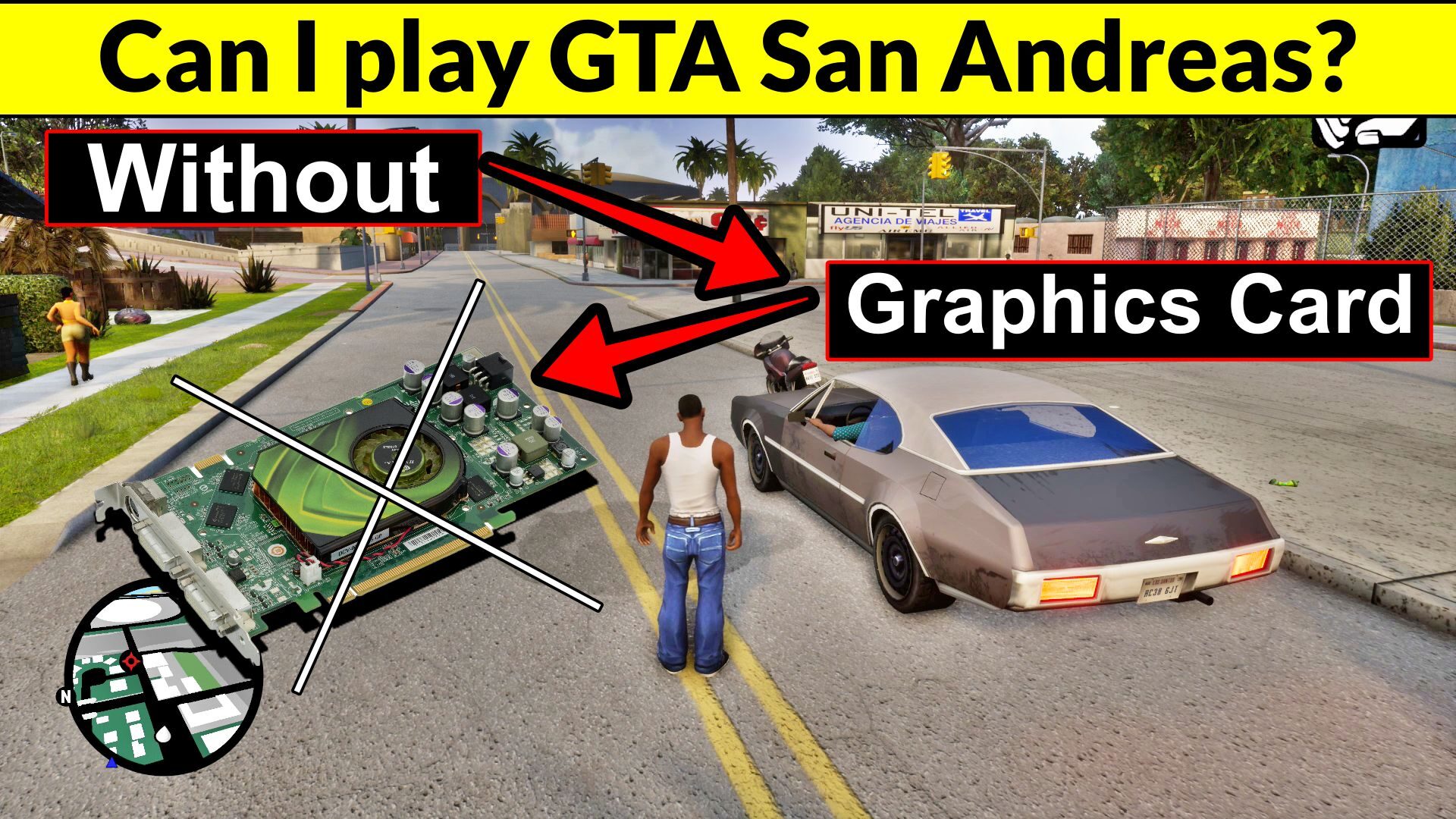 Can I play GTA San Andreas without graphics card